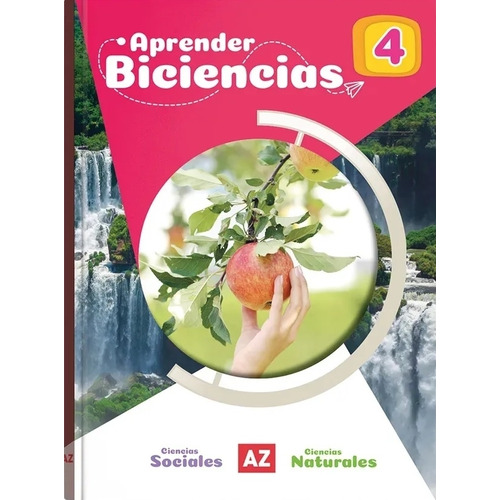 Biciencias 4  - Az Aprender Nacion, De No Aplica. Editorial A-z, Tapa Blanda En Español, 2023