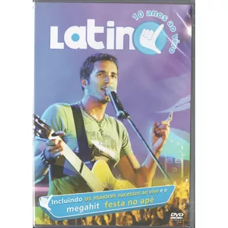 Dvd Latino 10 Anos Ao Vivo Incluindo Festa No Apê