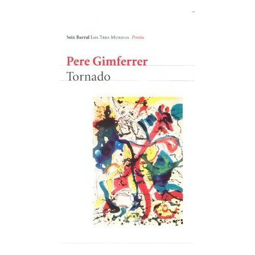 Tornado, De Gimferrer, Pere. Editorial Seix Barral, Tapa Blanda En Español