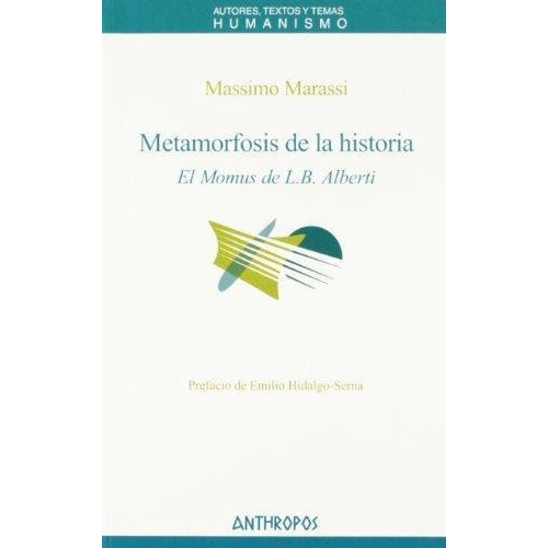 Metamorfosis De La Historia, De Massimo Marassi. Editorial Anthropos (w), Tapa Blanda En Español