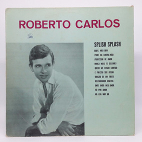 Roberto Carlos Splish Splash Roberto Carlos Splish Splash