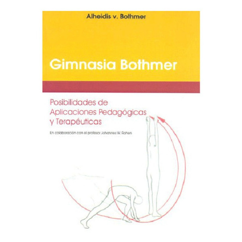 Gimnasia Bothmer, De Alheidis V. Bothmer., Vol. No Aplica. Editorial Antroposófica, Tapa Blanda En Español