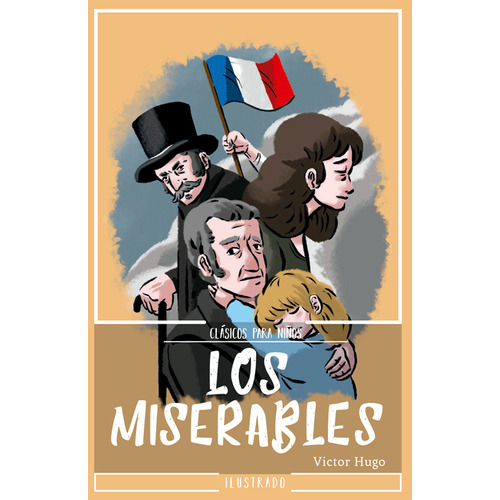 Clásicos Para Niños. Los Miserables, De Victor Hugo. Editorial Emu, Tapa Blanda En Español