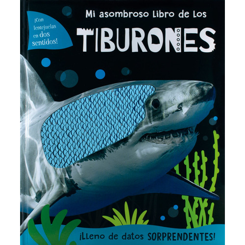 Mi Asombroso Libro de los: Tiburones, de Varios. Serie Mi Asombroso Libro de los: Dinosaurios Editorial Silver Dolphin (en español), tapa dura en español, 2021