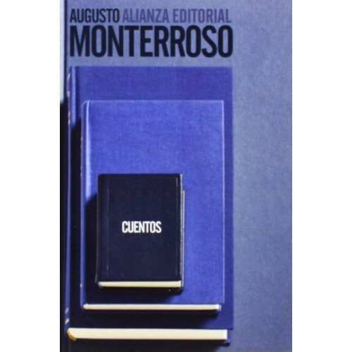 Cuentos, De Monterroso, Augusto. Serie N/a, Vol. Volumen Unico. Editorial Alianza Española, Edición 1 En Español