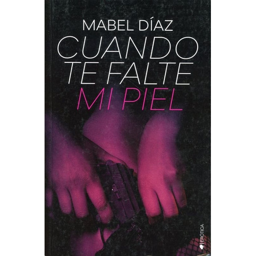 Cuando Te Falte Mi Piel - Mabel Diaz - - Original