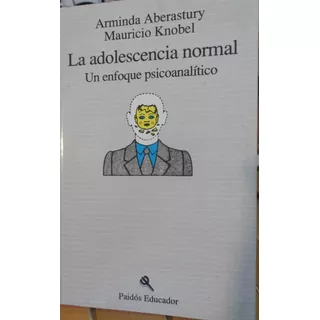 Libro La Adolescencia Normal Arminda Aberastury M Knobel