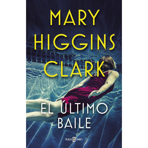 El Último Baile. Mary Higgins Clark