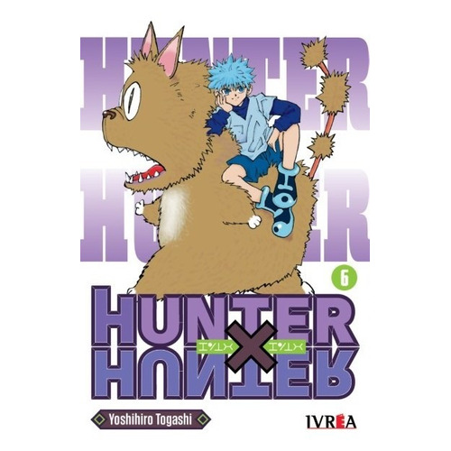 HUNTER X HUNTER 6, de Yoshihiro Togashi. Serie Hunter X Hunter, vol. 6. Editorial Ivrea, tapa blanda en español, 2021