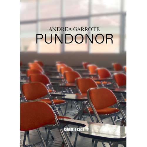 PUNDONOR, de Andrea Garrote. Editorial Blatt & Rios, tapa blanda en español, 2023