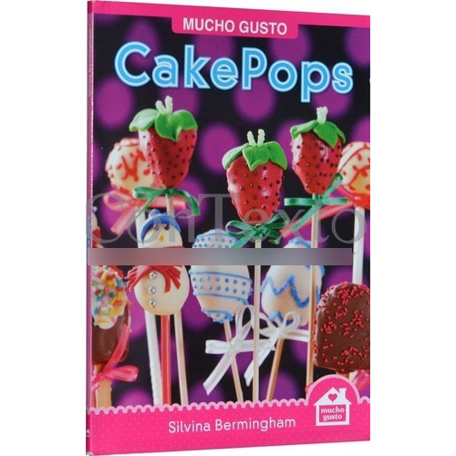 Cakepops - Bermingham, Silvina, de BERMINGHAM, SILVINA. Editorial MUCHO GUSTO EDITORES en español