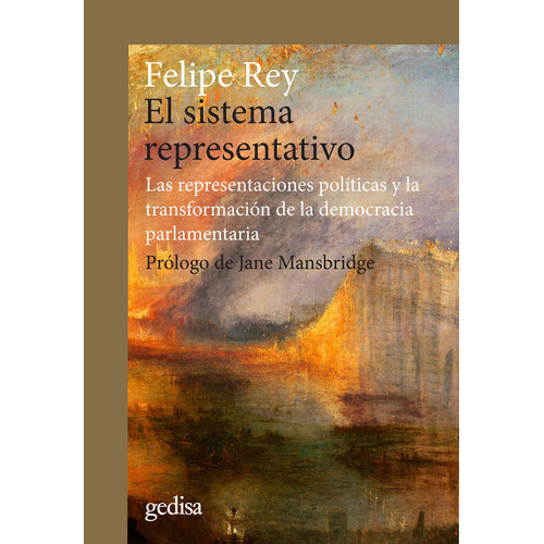 El Sistema Representativo, De Rey, Felipe. Editorial Gedisa, Tapa Blanda En Español