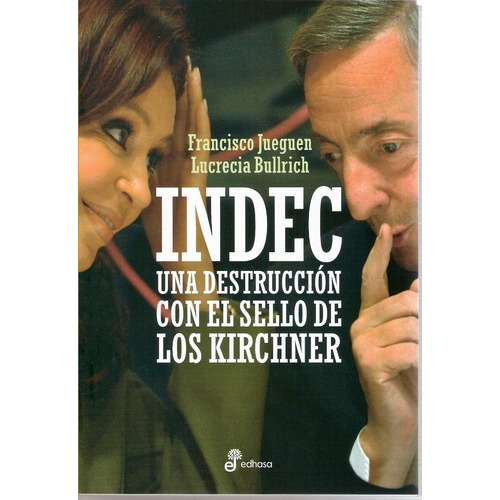 Indec, De Jueguen, Francisco. Editorial Edhasa En Español