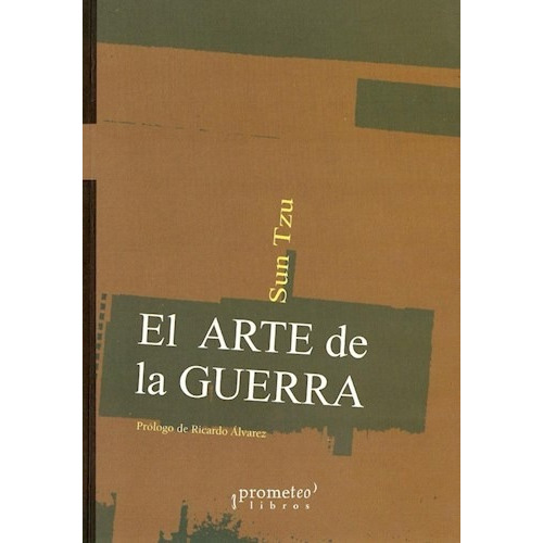 El Arte De La Guerra - Sun Tzu - Ed. Prometeo