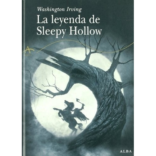 La Leyenda De Sleepy Hollow - Irving, Washington