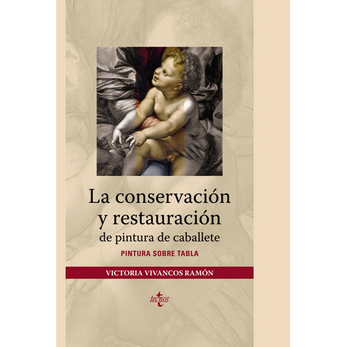 Tecnos La Conservacion Y Restauracion Pintura - Vivancos ...