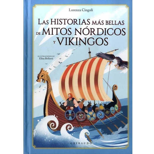 Historias Mas Bellas De Mitos Nordicos Y Vikingos, Las - Lor