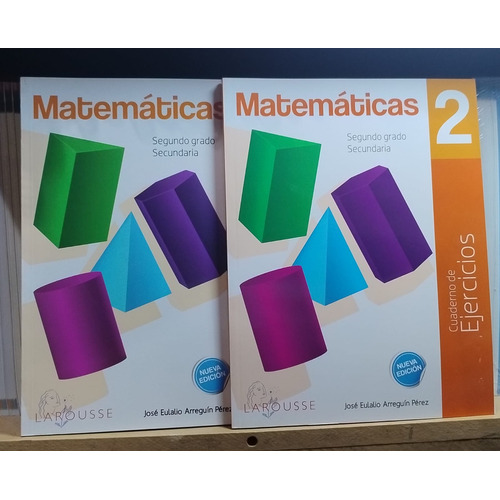 Matemáticas 2 Cuadernos de Ejercicios, de Arreguín Pérez, José Eulalio. Editorial Larousse, tapa blanda en español, 2019