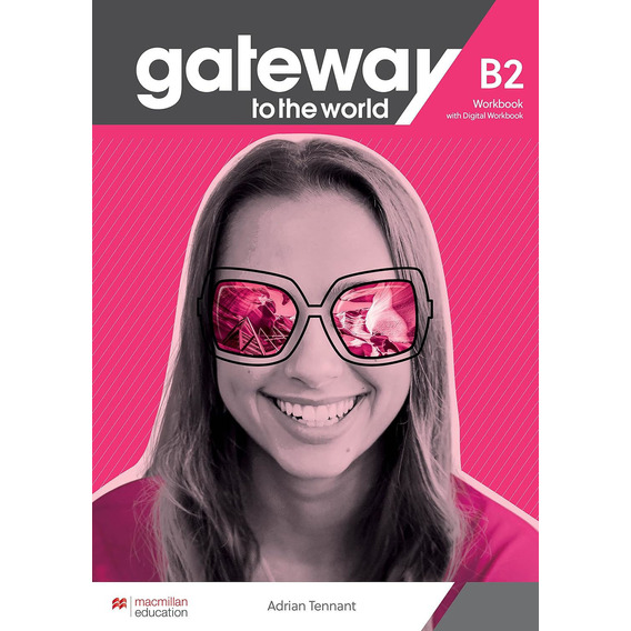Gateway To The World B2 / Workbook With Digital Workbook