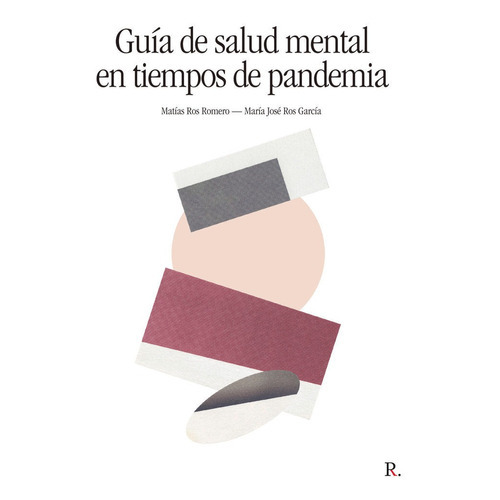 GuÃÂa de salud mental en tiempos de pandemia, de Ros  Romero, Matías. Editorial Punto Rojo Libros S.L., tapa blanda en español