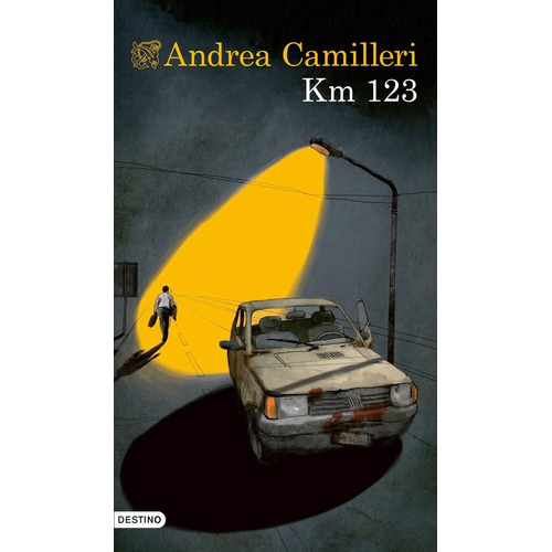 Km 123, De Camilleri, Andrea. Editorial Ediciones Destino, Tapa Blanda En Español