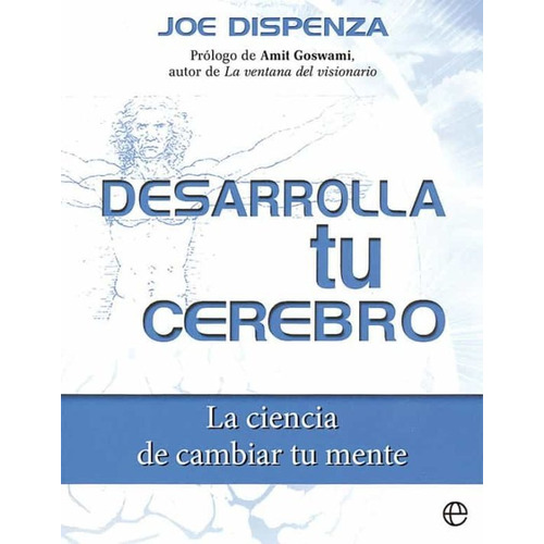 Desarrolla tu cerebro: La ciencia de cambiar tu mente, de Joe Dispenza., vol. Único. Editorial Esfera, tapa blanda, edición 1.0 en español, 2022