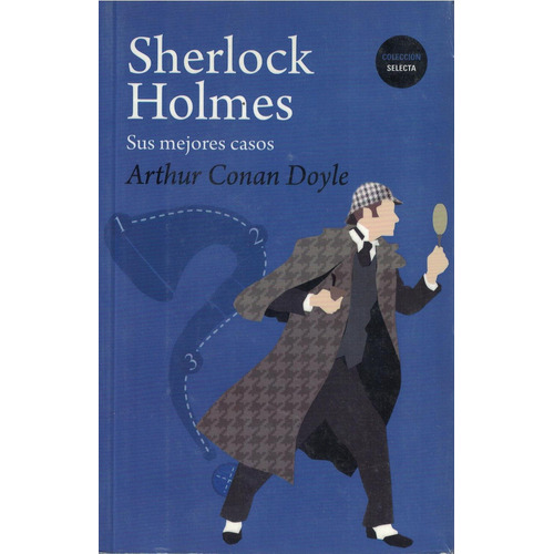 Sherlock Holmes. Sus Mejores Casos, De Arthur An Doyle. Editorial Sin Fronteras Grupo Editorial, Tapa Blanda, Edición 2015 En Español