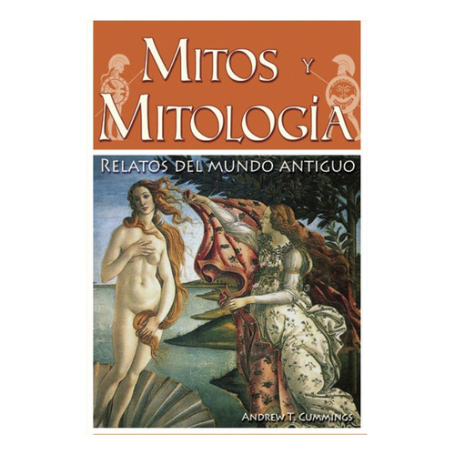 Mitos Y Mitología. Andrew T. Cummings, De Andrew T. Cummings. Grupo Editorial Tomo, Tapa Blanda En Español