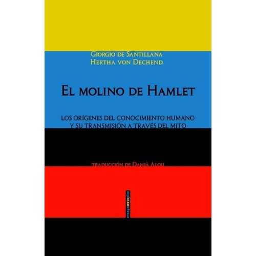 El Molino De Hamlet  - Giorgio De Santillana