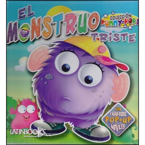 El Monstruo Triste - Pop Up Moviles * Latinbooks