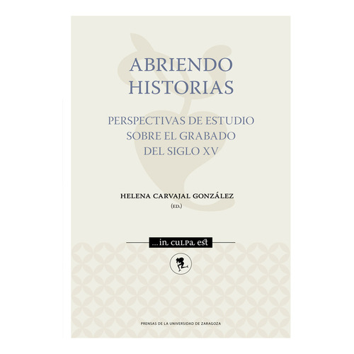 Abriendo Historias, De Aa.vv.. Editorial Prensas De La Universidad De Zaragoza, Tapa Blanda En Español