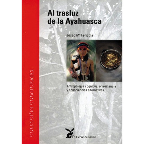 Al Trasluz De La Ayahuasca