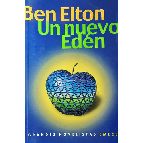 Un Nuevo Edén, De Ben Elton. Editorial Emece En Español