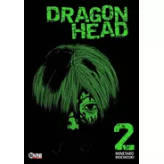 Dragon Head 02 - Minetaro Mochizuki