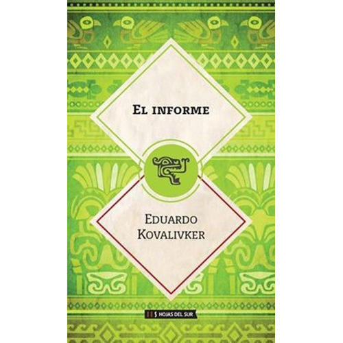 El Informe - Kovalivker, Eduardo, De Kovalivker, Eduardo. Editorial Hojas Del Sur En Español