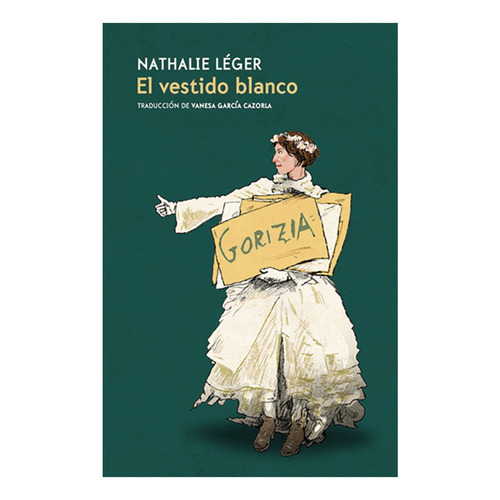 El Vestido Blanco, De Nathalie Léger., Vol. 1. Editorial Sexto Piso, Tapa Blanda, Edición 2023 En Español, 2023