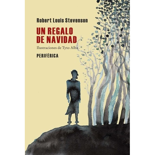 Un Regalo De Navidad  - Stevenson, Robert Louis, De Stevenson, Robert Louis. Editorial Periferica En Español