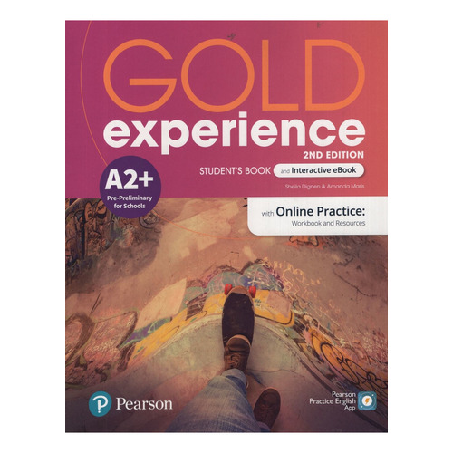 Gold Experience A2+ (2/Ed.) - Student's Book + Interactive Ebook + Online Practice + Digital Resources + App, de Dignen, Sheila. Editorial Pearson, tapa blanda en inglés internacional, 2021