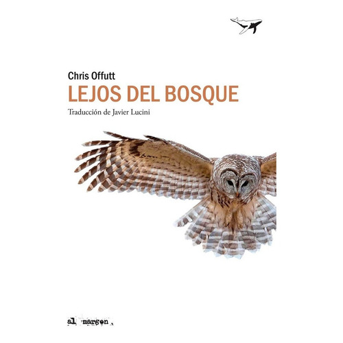 Lejos Del Bosque  - Offutt, Chris