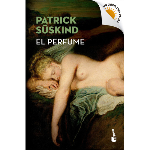 El Perfume, de Patrick Süskind., vol. 1. Editorial Booket, tapa blanda, edición 1 en español, 2023