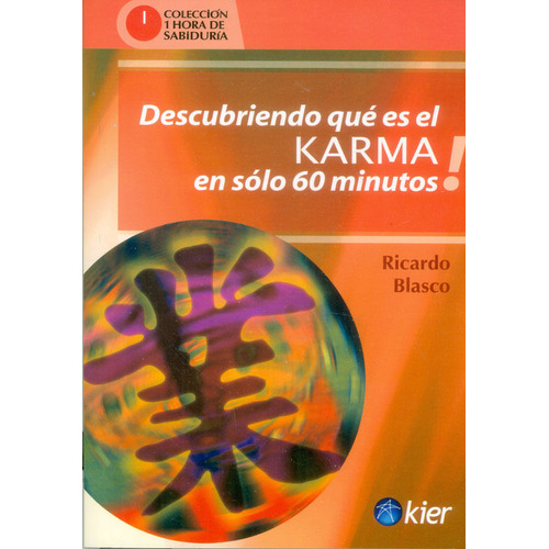 Descubriendo Qué Es El Karma En Sólo 60 Minutos, De Ricardo Blasco. Editorial Ediciones Gaviota, Tapa Blanda, Edición 2011 En Español