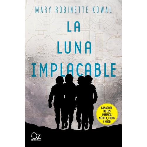La Luna Implacable, de Robinette Kowal, Mary. OZ Editorial, tapa blanda en español, 2021