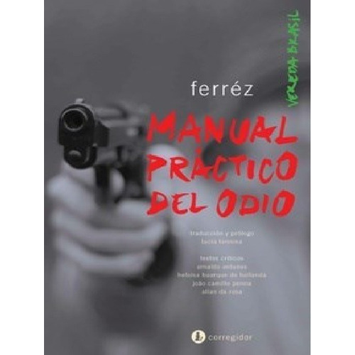 Manual Practico Del Odio - Ferrez