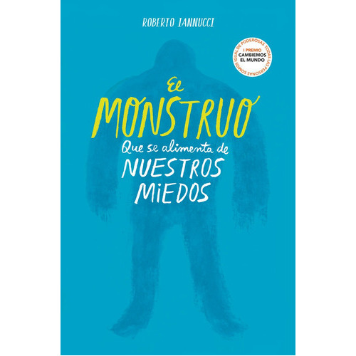 El Monstruo Que Se Alimenta De Nuestros Miedos, De Iannucci, Roberto. Editorial Montena, Tapa Dura En Español