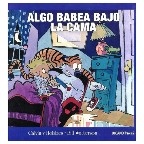 Calvin Y Hobbes 2. Algo Babea Bajo La Cama