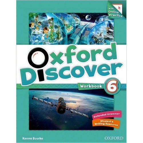 Oxford Discover 6:  Workbook With  Practice Pa, De Bourke. Editorial Oxford University Press En Inglés