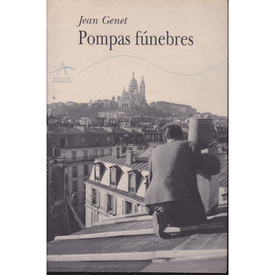 Pompas Funebres. Jean Genet