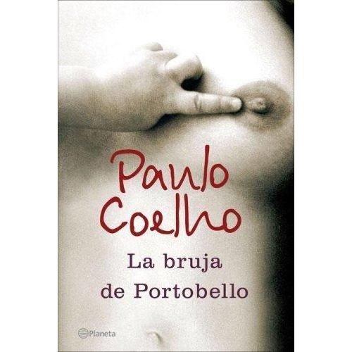 Bruja De Portobello, La, De Coelho, Paulo. Editorial Planeta, Tapa Tapa Blanda En Español