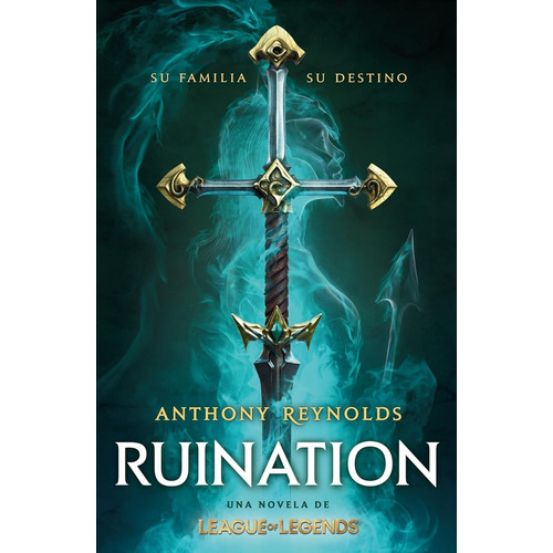 Ruination ( League of Legends 1 ), de Anthony Reynolds., vol. 1. Editorial Montena, tapa pasta blanda, edición 1 en español, 2024