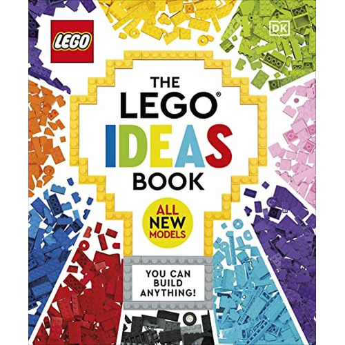 The LEGO Ideas Book New Edition: You Can Build Anything! (Libro en Inglés), de Hugo, Simon. Editorial DK CHILDREN, tapa pasta dura en inglés, 2022